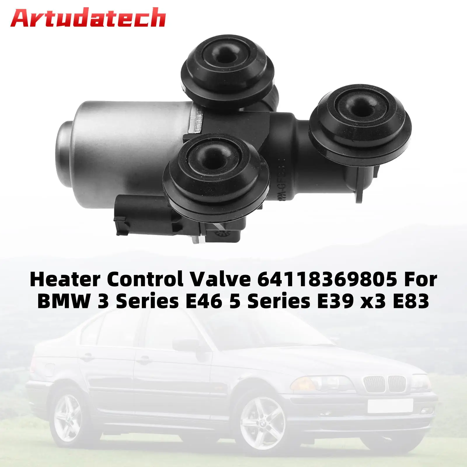 

Artudatech Heater Control Valve 64118369805 For BMW 3 Series E46 5 Series E39 x3 E83 Car Accessories