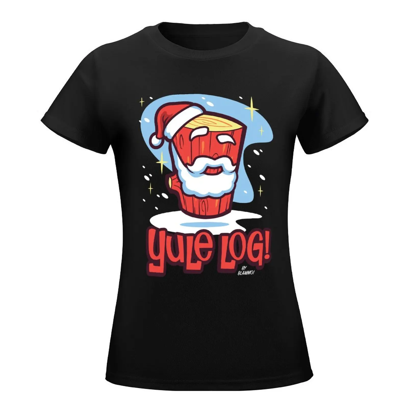 Yule Log! T-Shirt customizeds quick-drying korean fashion Women's tops