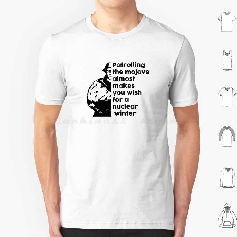 

Patrolling The Mojave Almost Makes You Wish For A Nuclear Winter ( Black ) T Shirt Big Size 100% Cotton New California Republi