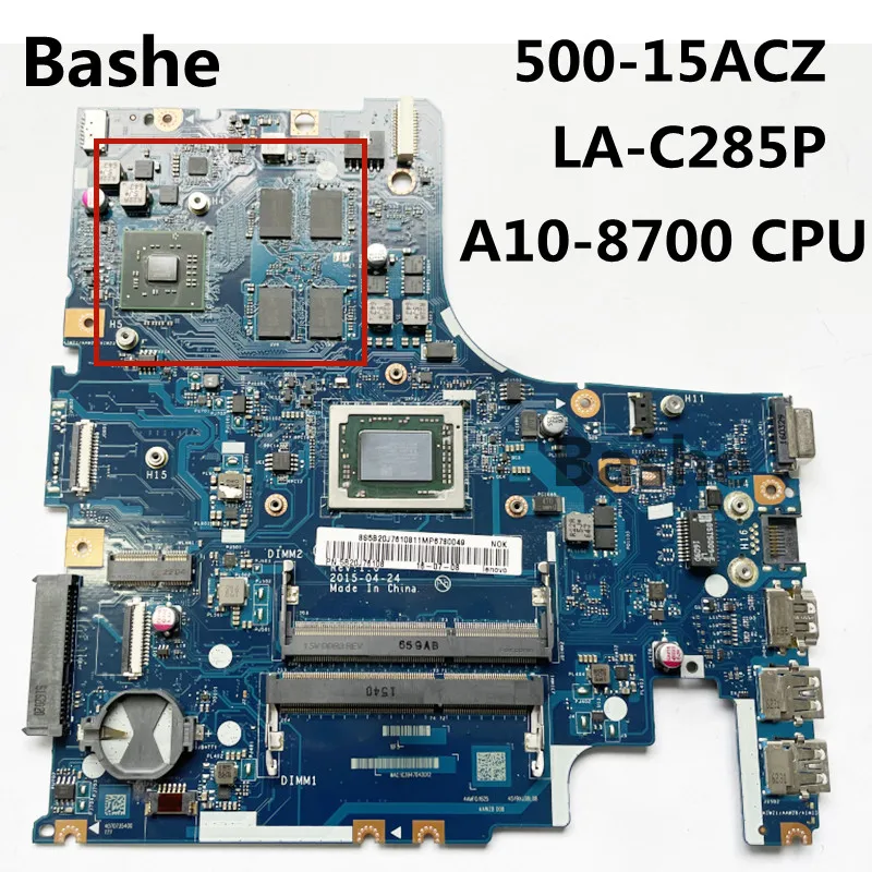 For Lenovo  Laptop motherboard 500-15ACZ, plate number LA-C285P, A10-8700CPU, 100%