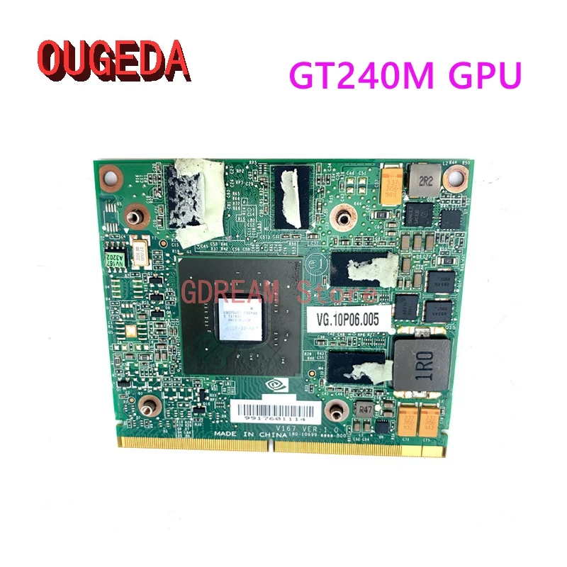 

OUGEDA VG.10P06.005 N10P-GS-A2 1G GPU For ACER Aspire 5739 5935 7738 8735 8940 PC GT240M Graphics Video Vga Card