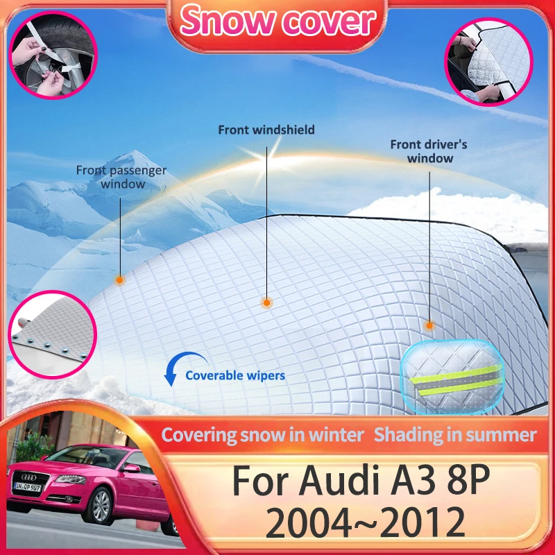 Car Snow Covers For Audi A3 8P S-Line Sportback Sedan 2004~2012 Sunshade Windscreen Ice Protection Shield Auto Accessories 2005