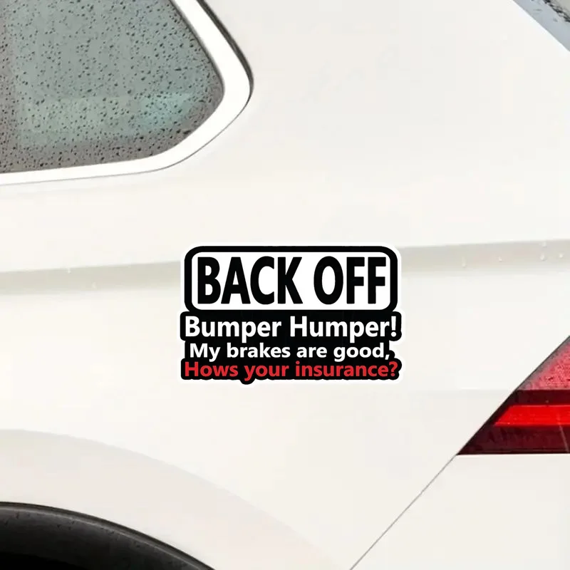 ملصقات سيارات من الفينيل "BACK OFF Bumper Humper" ذات رسائل تحذيرية مضحكة، مقاس 15 × 9.5 سم، ملصق خارجي متين للزجاج الأمامي الخلفي #6