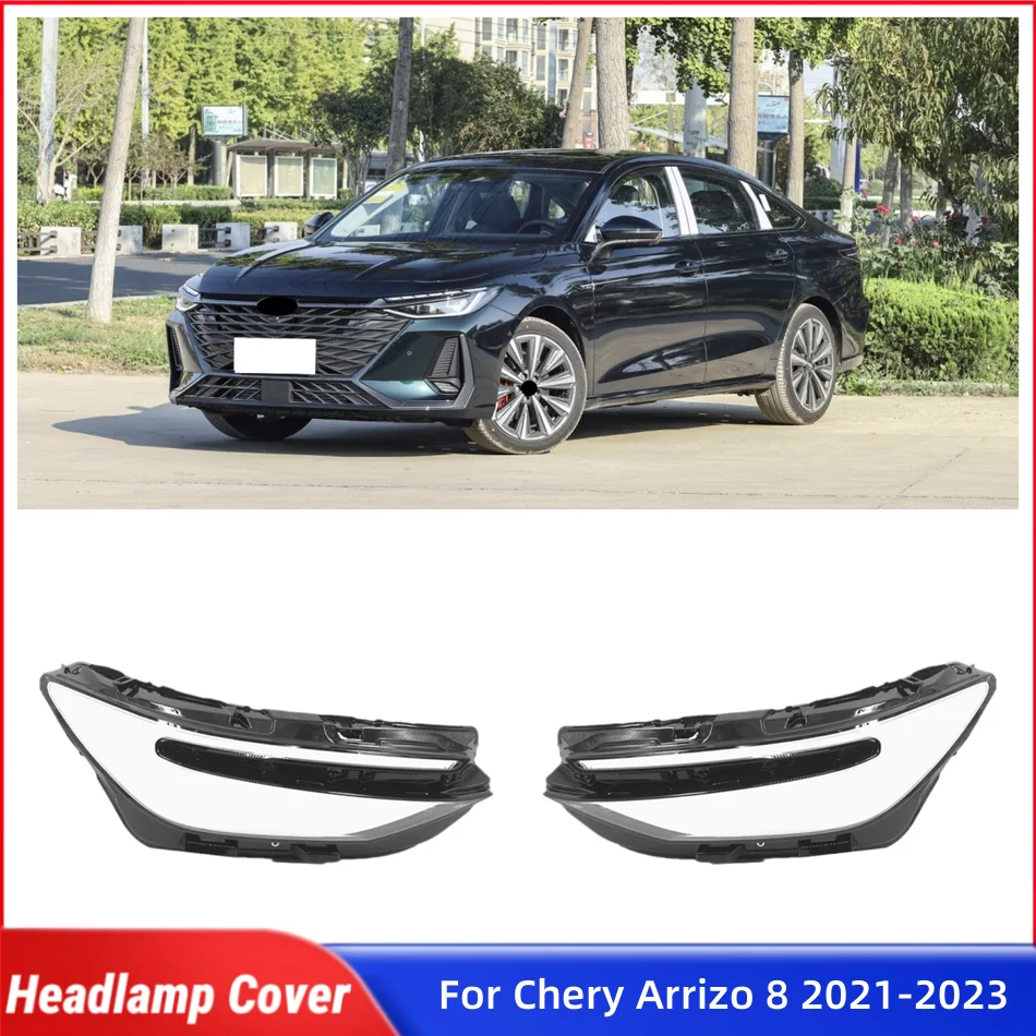 

For Chery Arrizo 8 2021 2022 2023 Automotive Parts and Accessories Lampcover Caps Headlight Glass