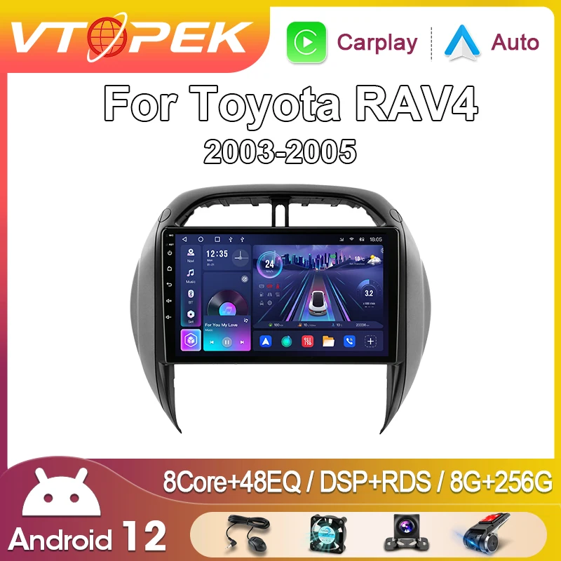 

Автомагнитола Vtopek 2 din Android 12 для TOYOTA RAV4 2003- 2005 мультимедийный плеер Carplay стерео навигация GPS DVD головное устройство RDS