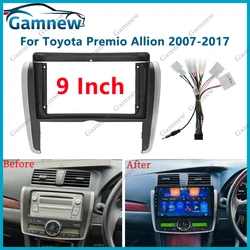 9 Inch Car Radio Fascias Frame Cable For Toyota Premio Allion 2007-2017 Stereo Android Dashboard Kit Face Plate Frame Fascia