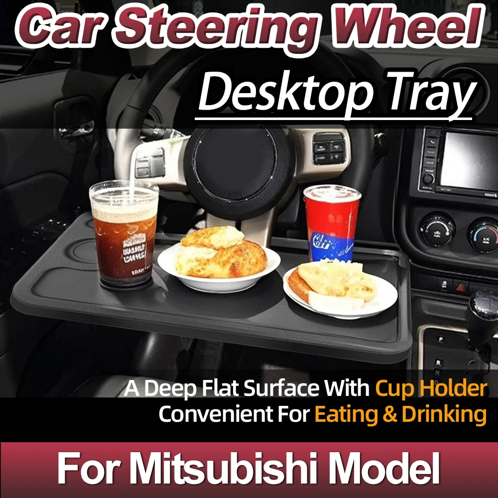 

For Mitsubishi Model Car Steering Wheel Desktop Tray Sturdy And Durable Vehicle Dining Table Portable Universal Drinks Holder