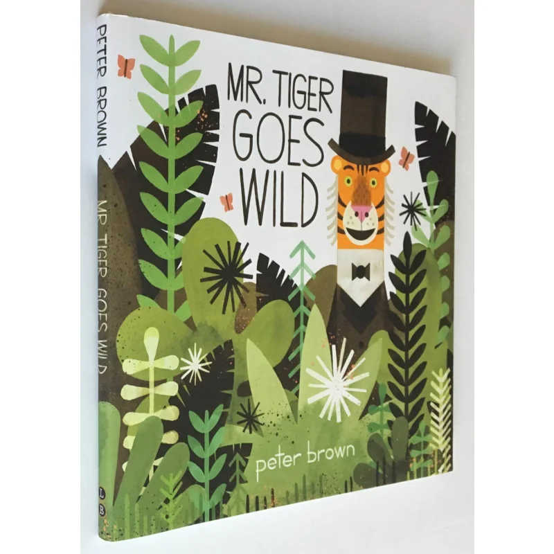 

Peter BrownMr Tiger Goes Wild Peter Brown Two Hoots 9781509848232 Книга