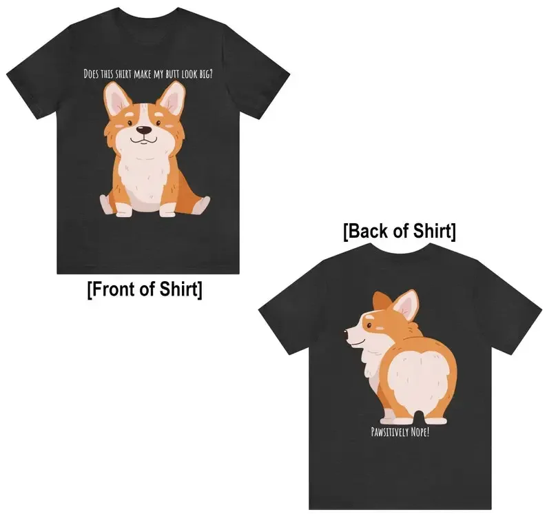 

Front & Back Designs Funny Shirt Dog Lover Dog Person Graphic Tee Canine Pet T-Shirt Cute Adorable Happy Joy Paw Gift Unisex