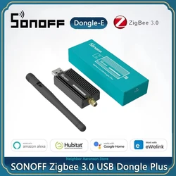 SONOFF ZB Dongle-E USB Zigbee 3.0 Dongle Plus Wireless Zigbee Gateway Analyzer ZHA Zigbee2MQTT USB Stick Capture With Antenna
