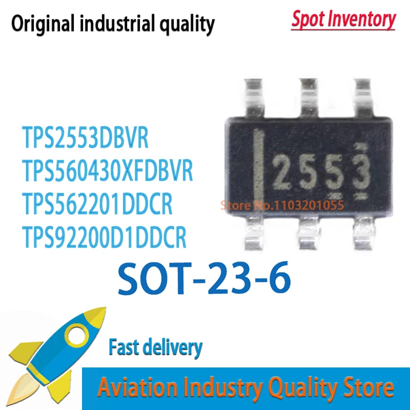 10Pcs TPS2553DBVR 2253 SOT-23-6  TPS560430XFDBVR  NAXF  TPS562201DDCR  2201  TPS92200D1DDCR  1SZK