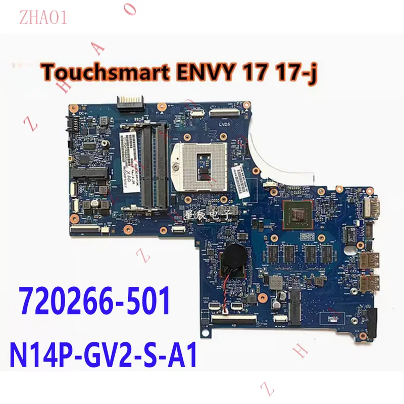 Z  For HP Touchsmart ENVY 17 17-J Motherboard 720266-501 6050A2549801 N14P-GV2-S-A1