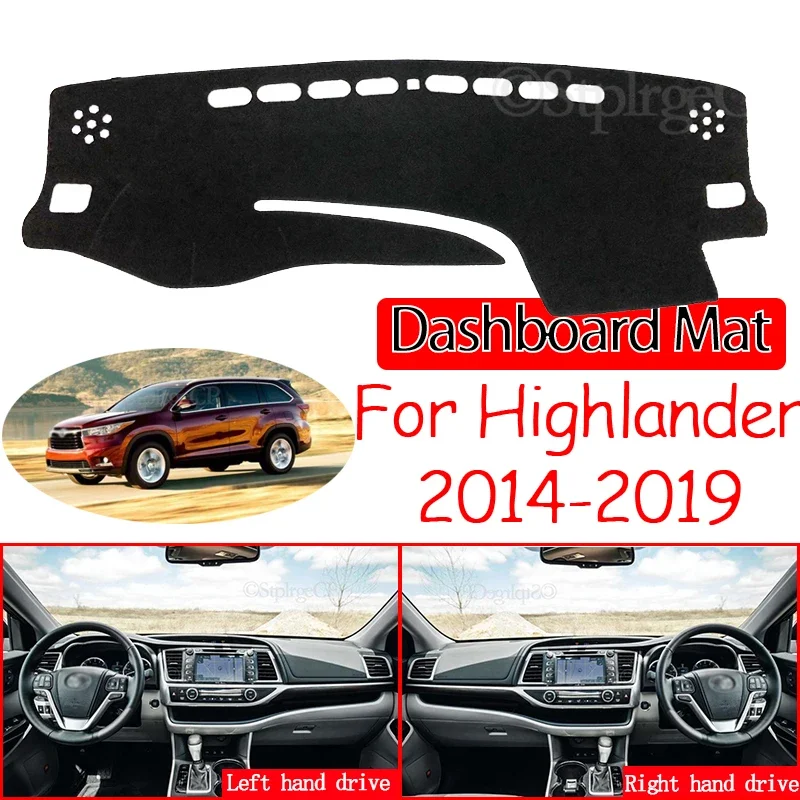 Anti-Slip Mat Dashboard Cover Pad Sunshade Dashmat Carpet Accessories 2015 2017 2018 for Toyota Highlander XU50 Kluger 2014~2019