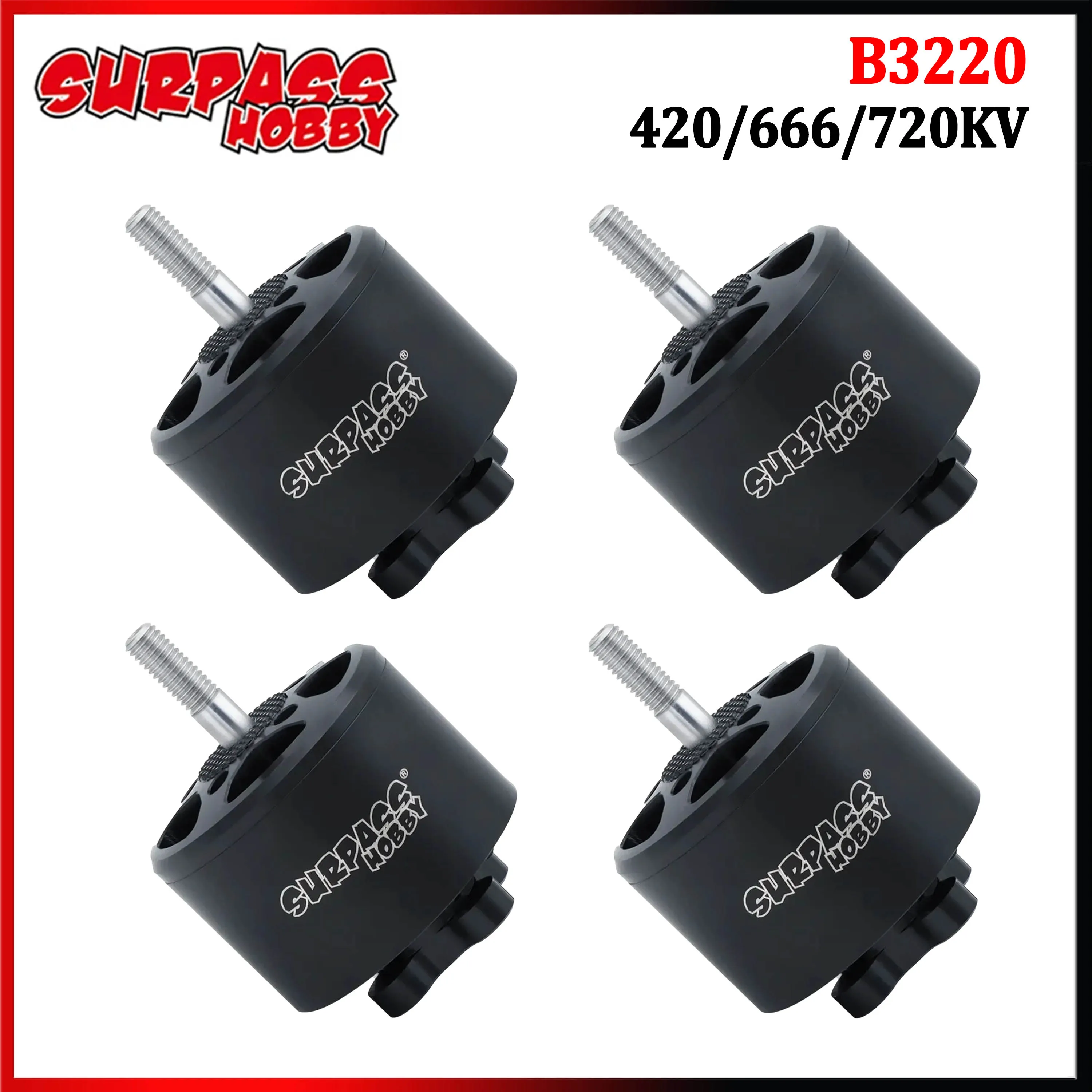 4PCS SURPASS HOBBY B3220 BAT 420KV 666KV 720KV Outrunner Brushless Motor for 9-10 Inch FPV Racing Drone Quadcopter Multirotor