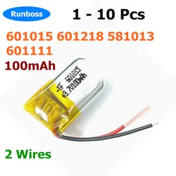 1-10Pcs 601015 601218 581013 601111 3.7V 100mAh Battery For Toy Watch Selfie Stick Hearing Aid Reading Pen Monitoring Intercom