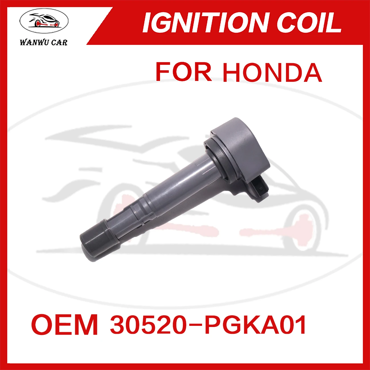 30520-PGKA01 Ignition Coil Igniter Suitable For HONDA 30520-PVFA01 30520-PVKA01 09970-0072