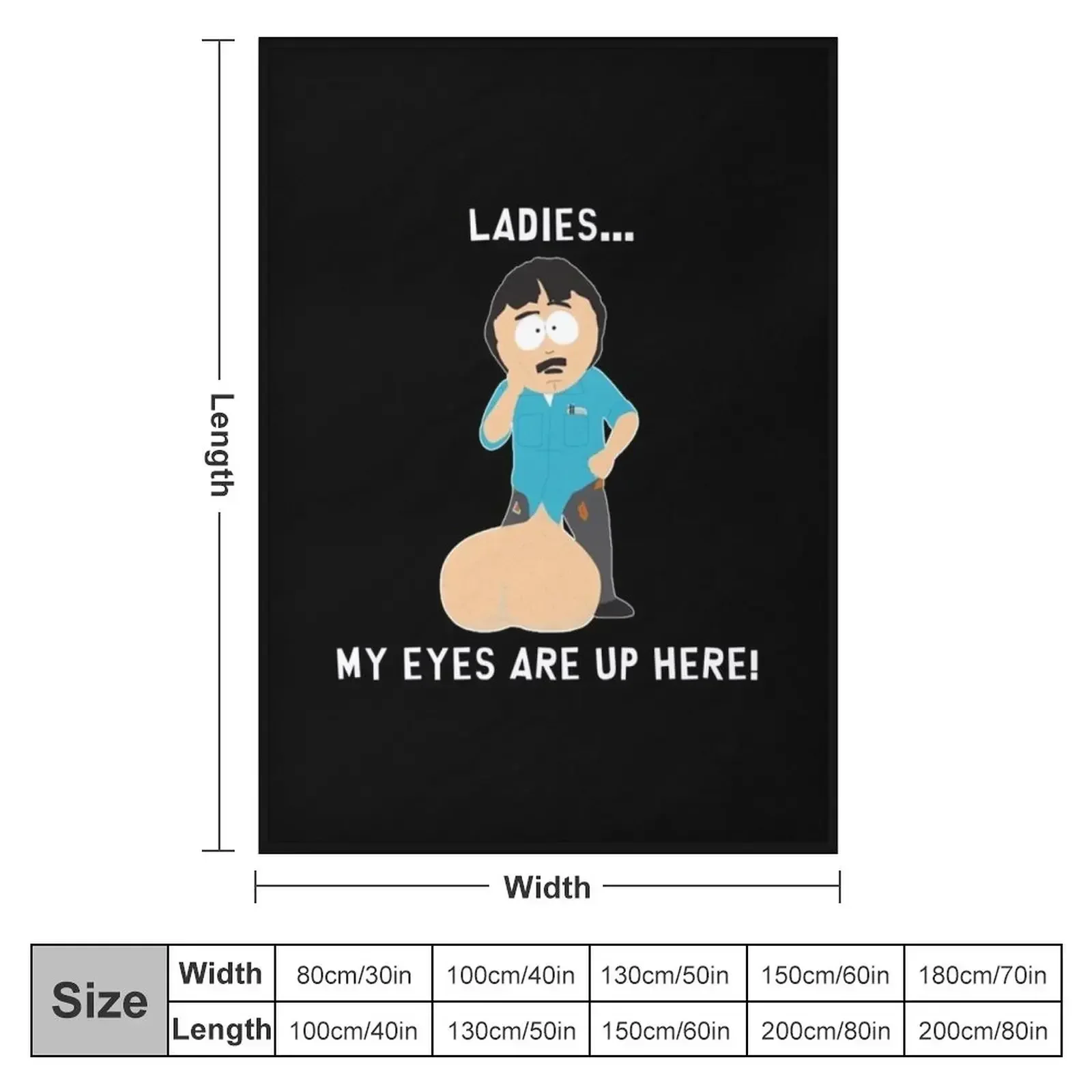 Randy Marsh Ladies My Eyes are up here Gift For Fans, For Men and Women Throw Blanket cosplay anime for babies Blankets