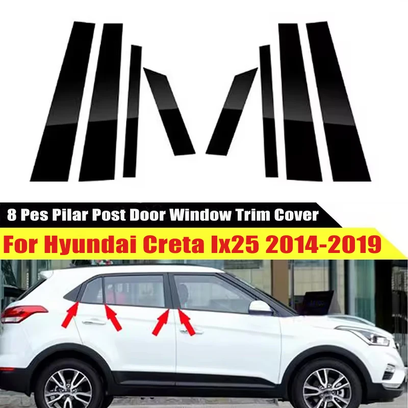 

For Hyundai Creta Ix25 2014-2019 2015 2016 2017 Window Trim Covers Center Film Column B C Pillar Posts Sticker Car Accessories