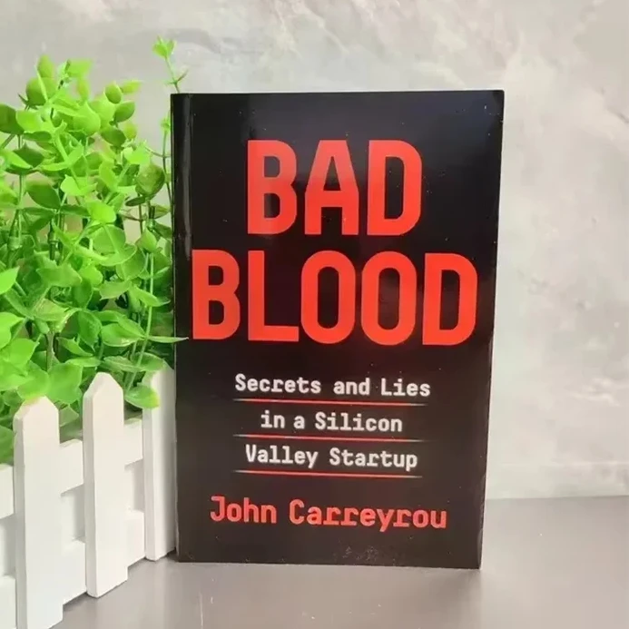 Bad Blood Secrets And Lies In A Silicon Valley Startup Paperback Book in English book