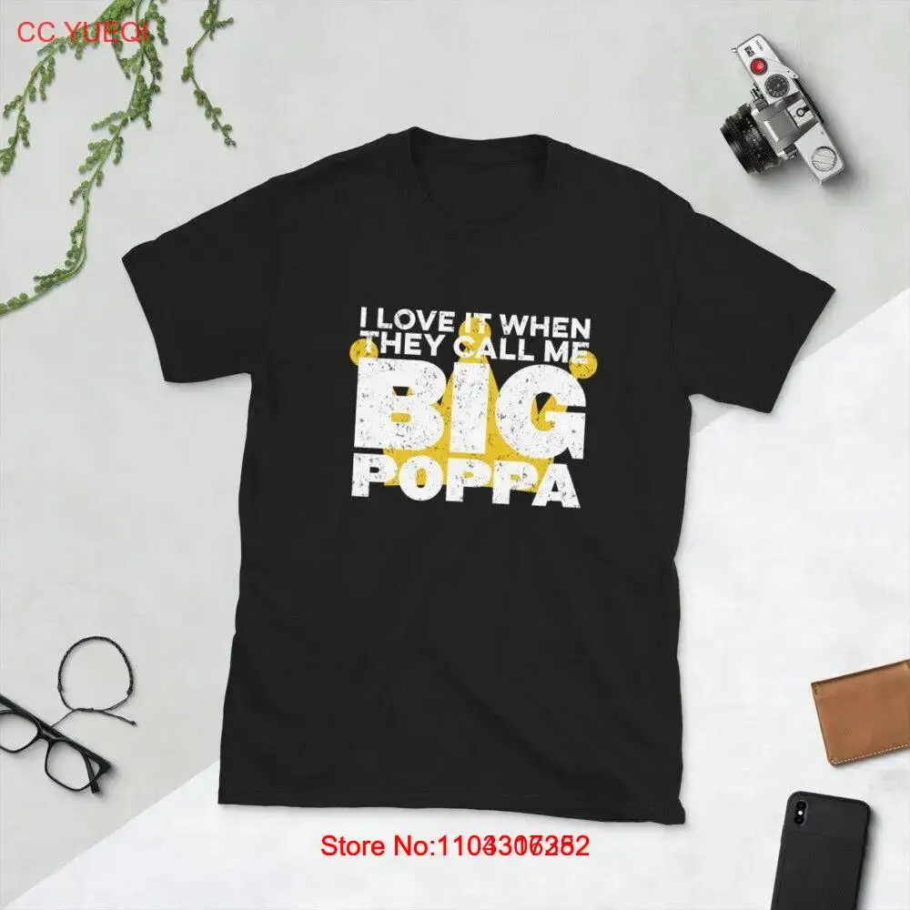 I Love It When They Call Me Big Poppa Crown Hip Hop Black T-Shirt