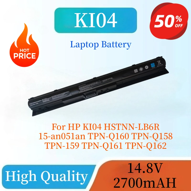 

New K104 Laptop Battery 14.8V 2700mAh For HP KI04 HSTNN-LB6R 15-an051an TPN-Q160 TPN-Q158 TPN-159 TPN-Q161 TPN-Q162 High Quality