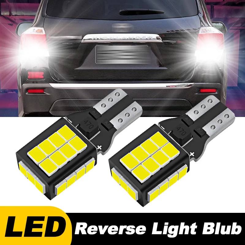 2xFor Toyota Highlander 2008 2009 2010 2011 2012 2013 2014-2019 LED Reverse Light Blub Lamp W16W T15 921 912 Super Bright Canbus