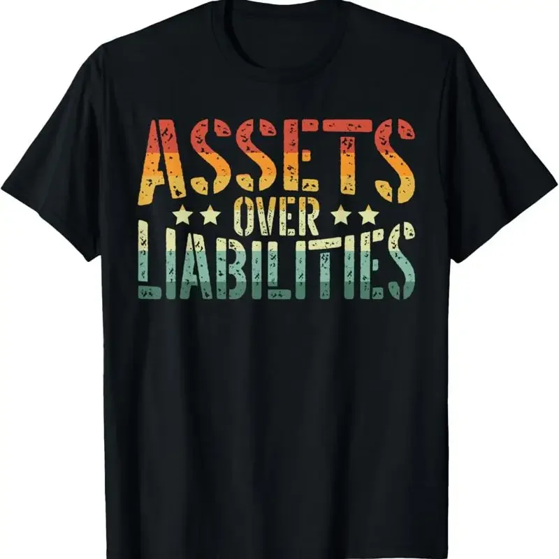 Assets Over Liabilities Tax Season Accounting Accountant T Shirt