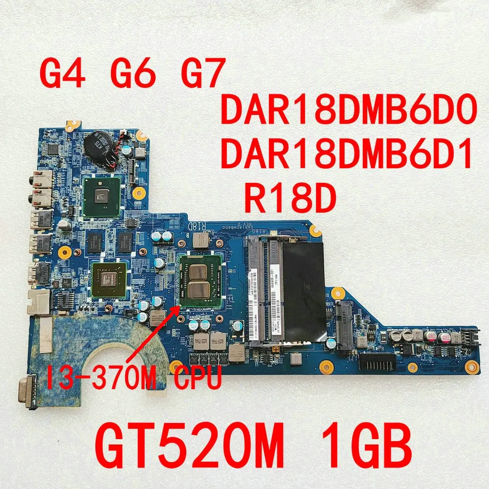 

R18D For HP G4 G6 G7 Laptop Motherboard 655985-001 654117-001 DAR18DMB6D0 DAR18DMB6D1 DDR3 with cpu I3-370M