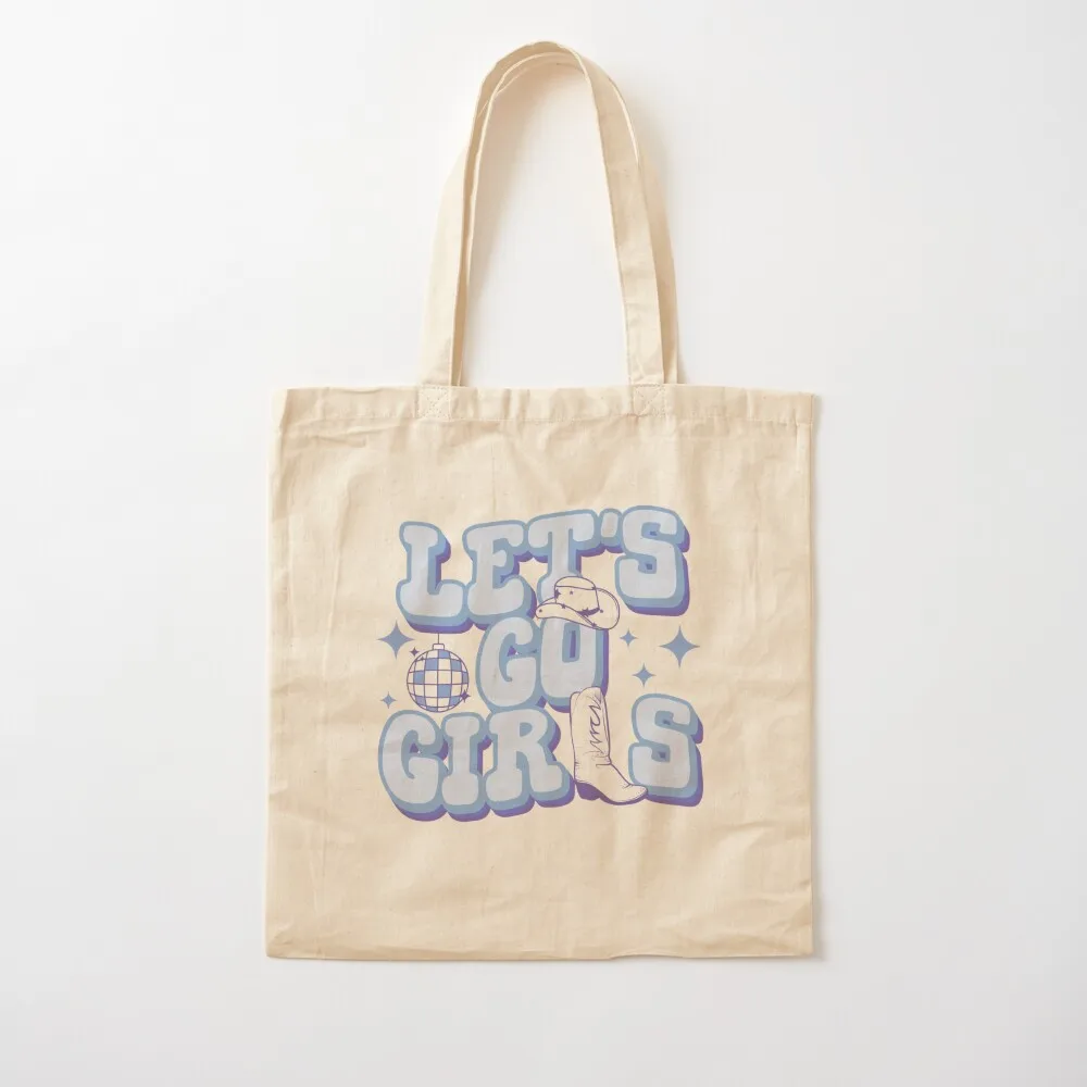 

Blue Let's Go Girls Cowboy Boots Cowgirl Hat Bachelorette Party Tote Bag Gift bag tote bags aesthetic Canvas Tote Bag