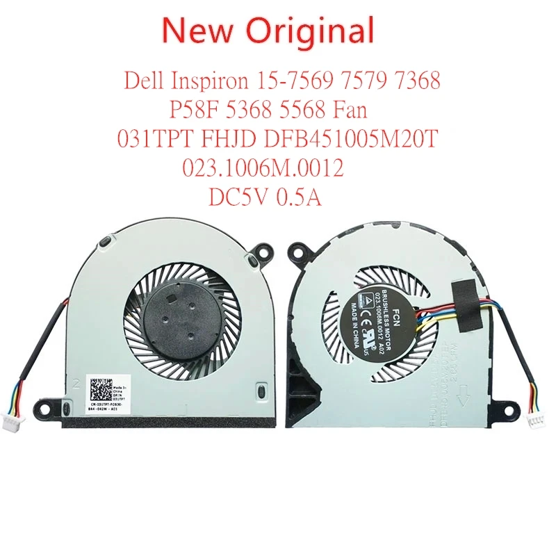 New Original Laptop CPU Cooling Fan For Dell Inspiron 15-7569 7579 7368 P58F 5368 5568 031TPT FHJD DFB451005M20T 023.1006M.0012