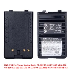 FNB-V57 Fnb-V94 Fnb-83 Battery for Yaesu Ft-270R Ft-60R Vertex Vx-160 Vx-168 Vx-180 Vx-210 Vxa-220 Vx-414 Vx-417 Hx-370S Hx-270