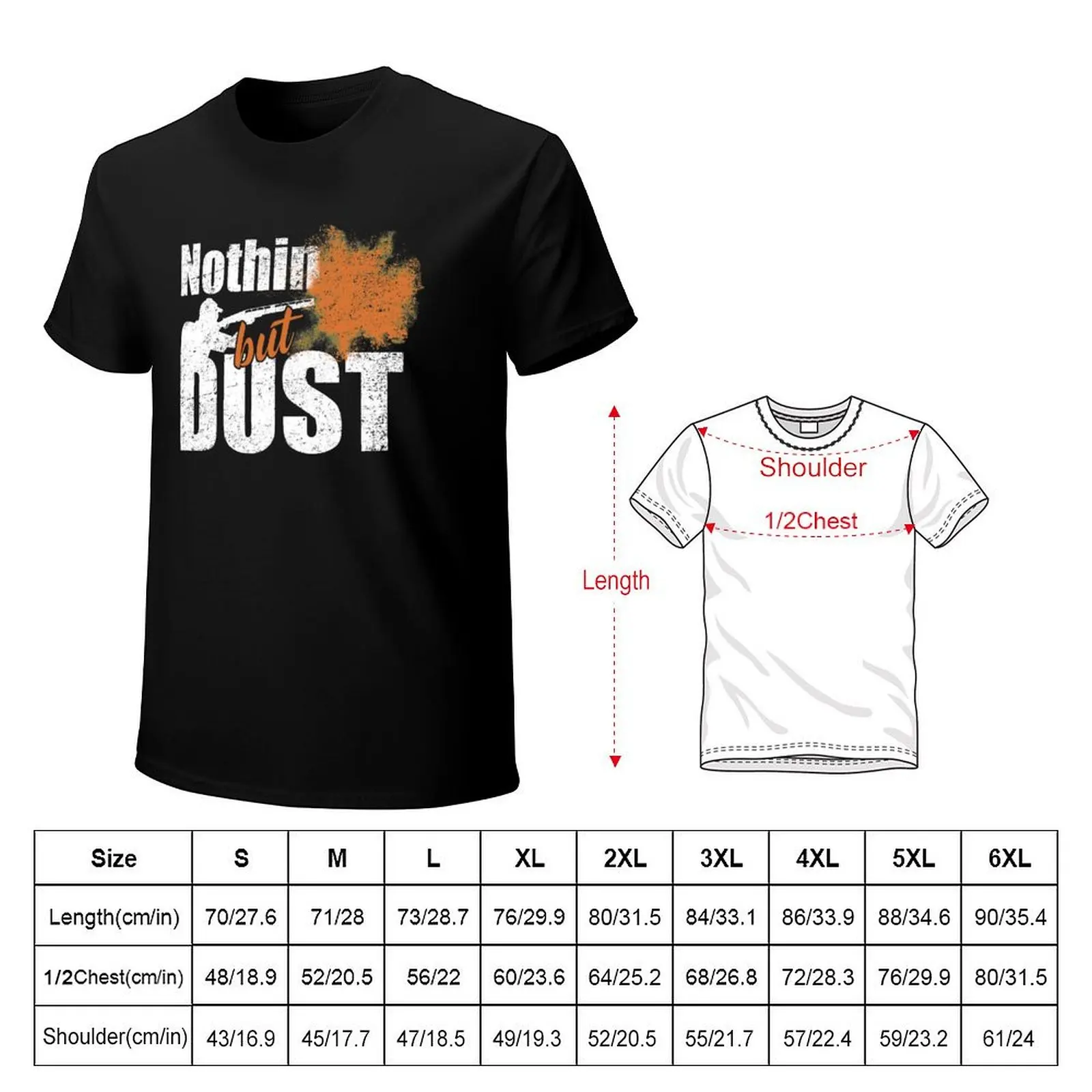 Trap Shooting Nothin But Dust T-Shirt Quick Dry Light Sports T-Shirt