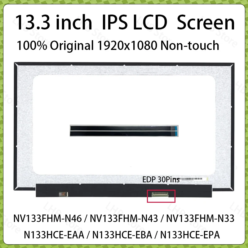 Pantalla LCD IPS para Portátil de 13.3 Pulgadas, NV133FHM-N46 N43 N33 N133HCE-EAA EBA EPA B133HAN06.6 06.2 M133NWF4 RC, Panel de Matriz de Pantalla de 30 Pines
