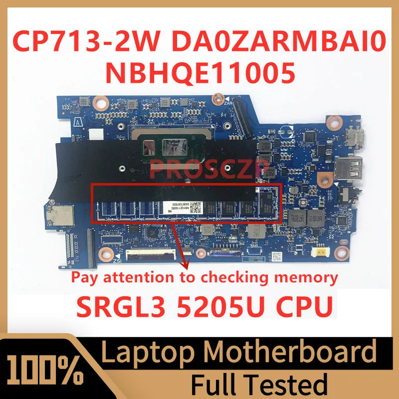 DA0ZARMBAI0 Mainboard For Acer Chromebook CP713-2W Laptop Motherboard NBHQE11005 With SRGL3 5205U CPU 100% Tested Working Well