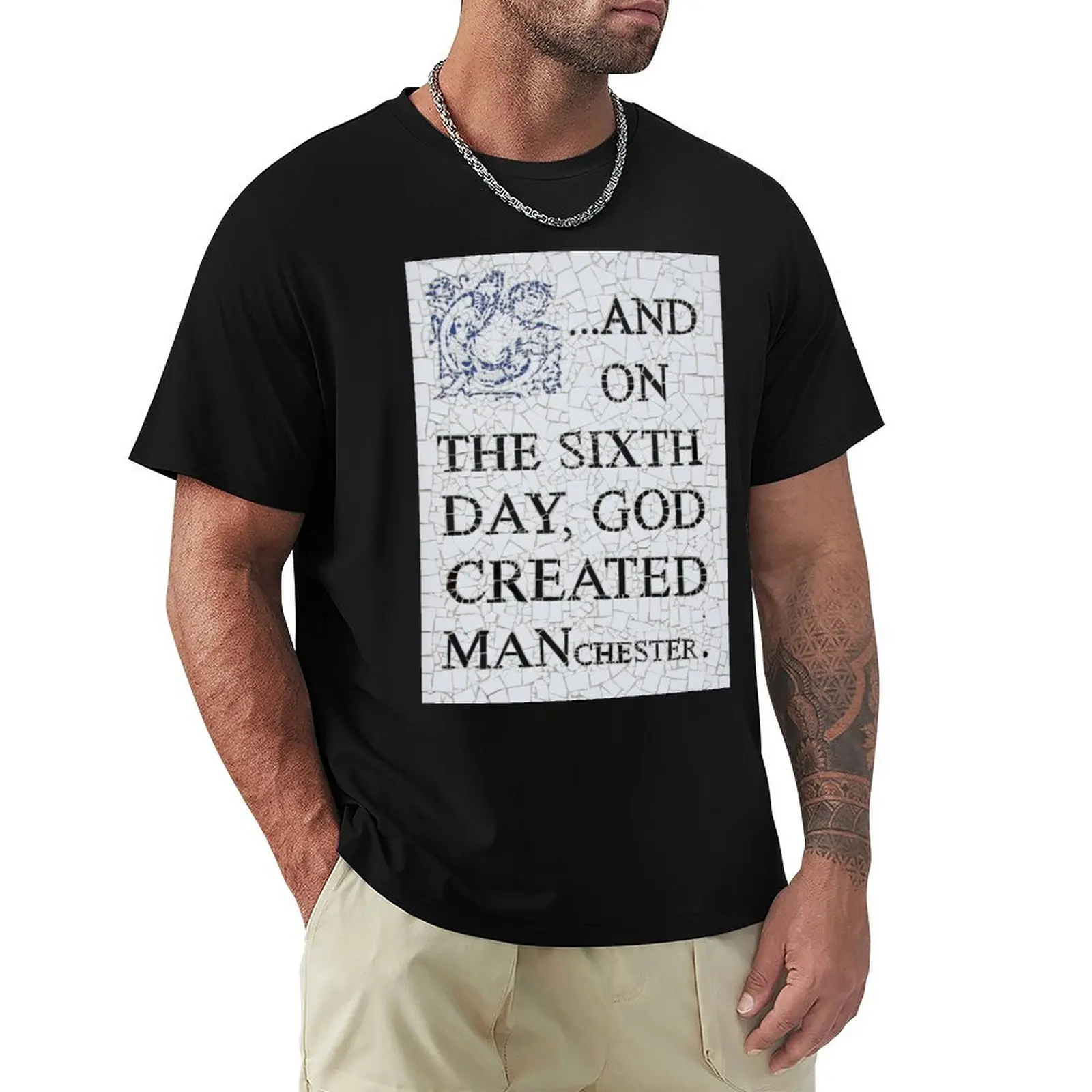 On the 6th day god created Manchester T-Shirt Basic Simple Casual Short Sleeve Tee