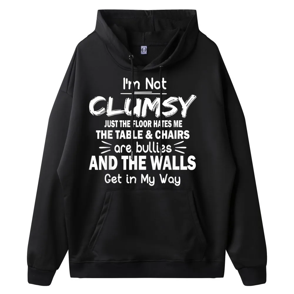 I Not Clumsy Funny Sayings Hip hop Sweatshirt Retro long Sleeve Mens Sweatshrt Casual Mother Day Coat Crewneck