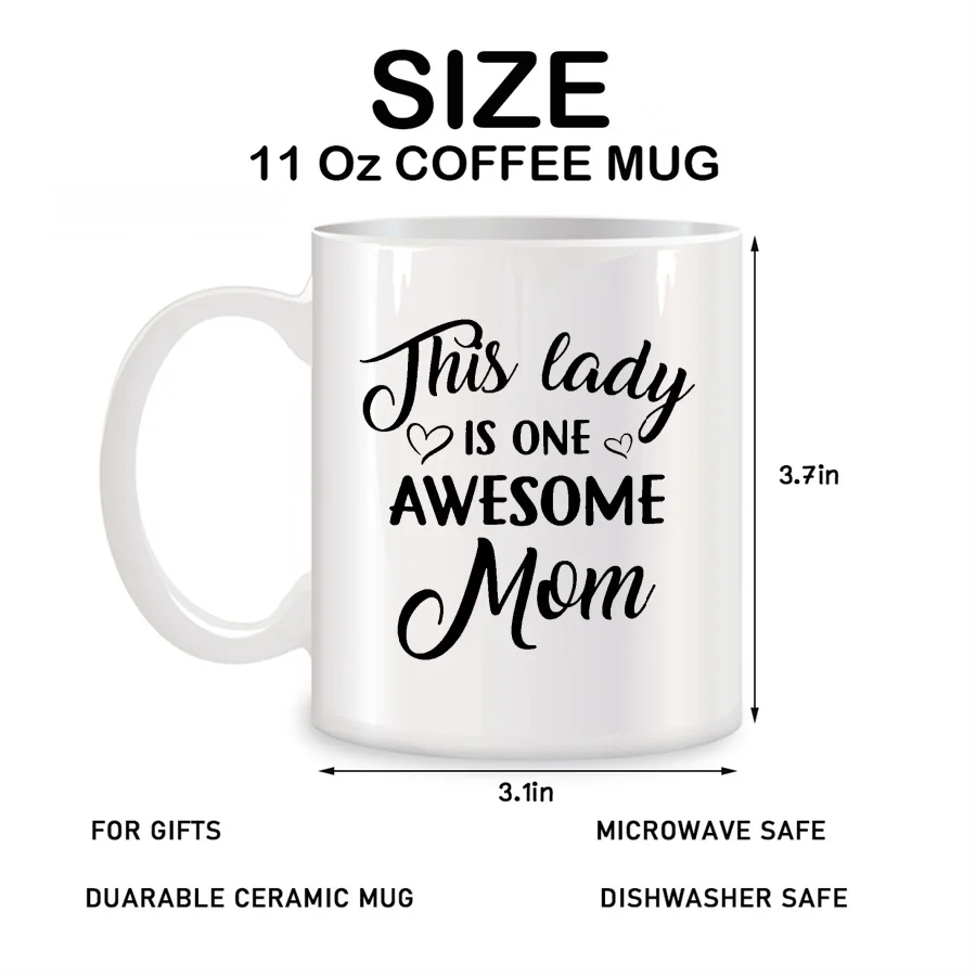 This Lady is One Awesome Mom Mugs For Mom Mother Birthday Novelty Coffee Ceramic Tea Cups White 11 oz