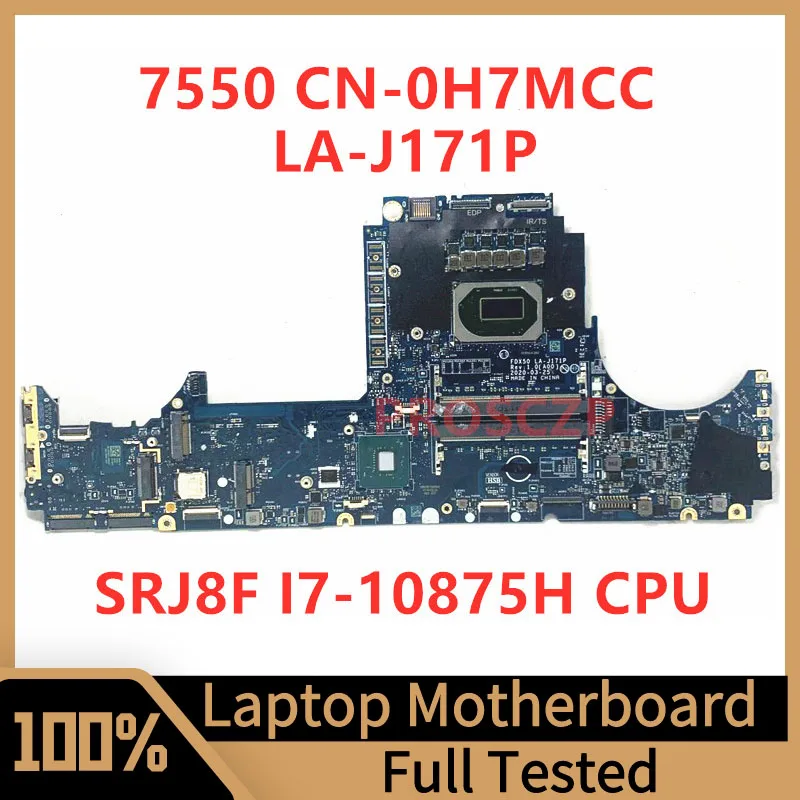 CN-0H7MCC 0H7MCC H7MCC Mainboard For DELL 7550 Laptop Motherboard FDX50 LA-J171P With SRJ8F I7-10875H CPU 100% Full Working Well