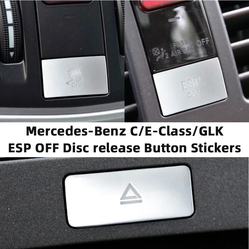 

Car Console Compact Release Disc ESP OFF Switch Button Stickers Decoration Trim For Mercedes Benz C C180K W204 E260 GLK300 X204