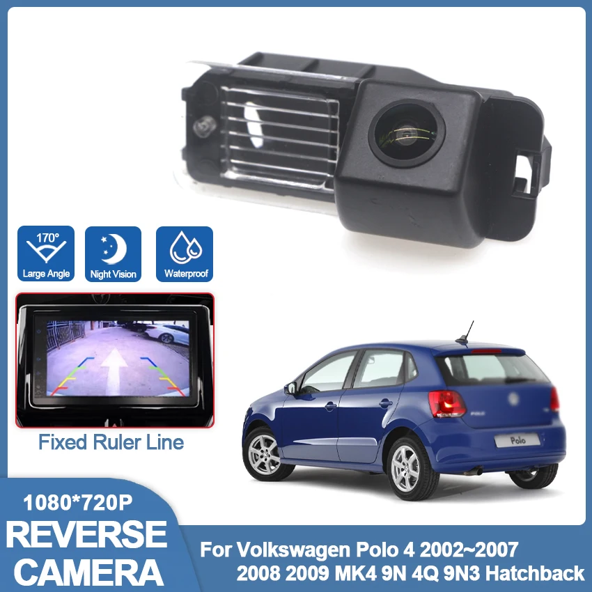 

Backup Rear View camera For Volkswagen For VW Polo 4 2002~2009 MK4 9N 4Q 9N3 Hatchback license plate Camera parking Camera