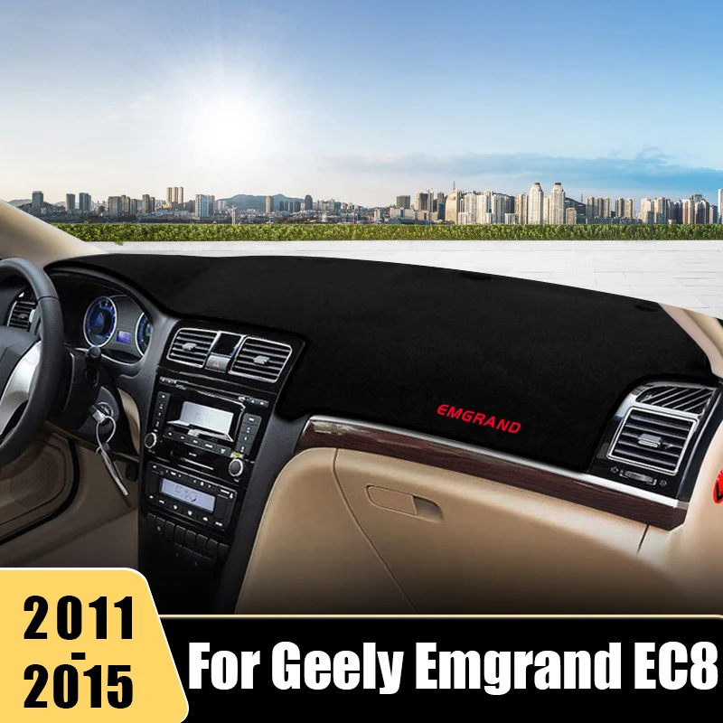 

For Geely Emgrand EC8 EC820 2011 2012 2013 2014 2015 Car Dashboard Cover Sun Shade Avoid Light Mat Non-Slip Pads Accessories