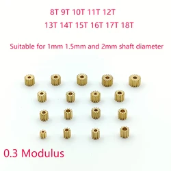 0.3M Modulus 8T 9T 10T 11T 12T 13T 14T 15T 16T 17T 18T Teeth Metal Copper Brass Gear Motor Spindle Fit 1mm 1.5mm 2mm Shaft
