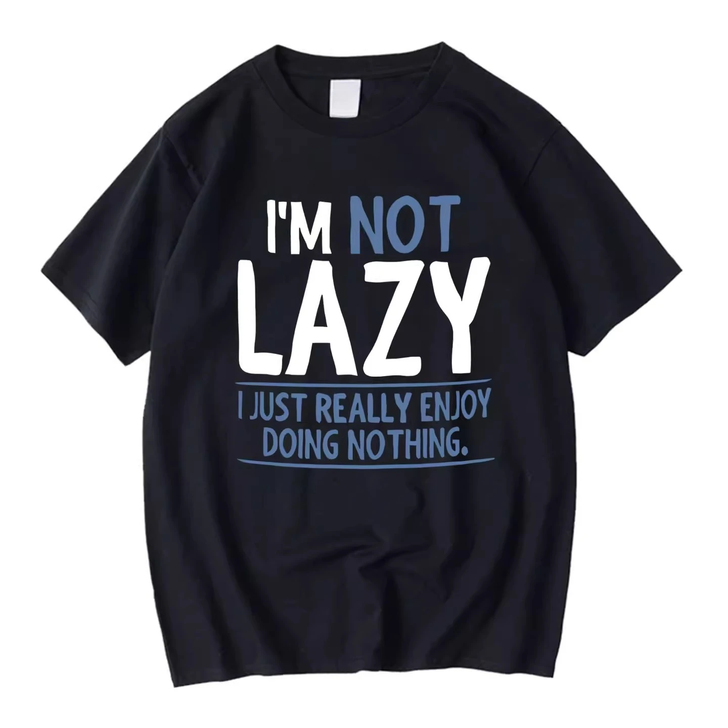 Not Lazy Enjoy Doing Nothing Is Not Laziness. Short-sleeved Pure  Round-neck Full-shoulder T-shirt Camiseta Hombre