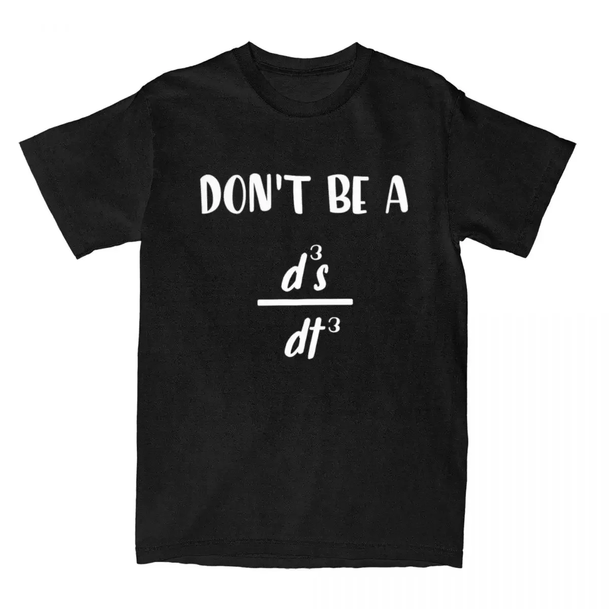 Summer O-Neck Hippie Tee Shirt Custom DIY Plus Size Clothing Dont Be A D3s Dt3 T-Shirt Man Funny Math Vintage Cotton T Shirts