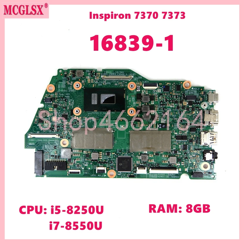 

16839-1 With i5-8250U i7-8550U CPU 8GB-RAM Notebook Mainboard For Dell Inspiron 13 7370 7373 Laptop Motherboard Fully Tested OK