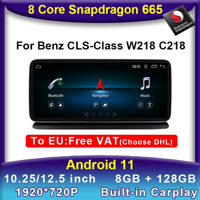 

Car DVD Multimedia Android 11 Snapdragon 8 Core CPU 8+128G Player GPS Radio Stereo for Mercedes Benz CLS Class W218 2011 - 2018