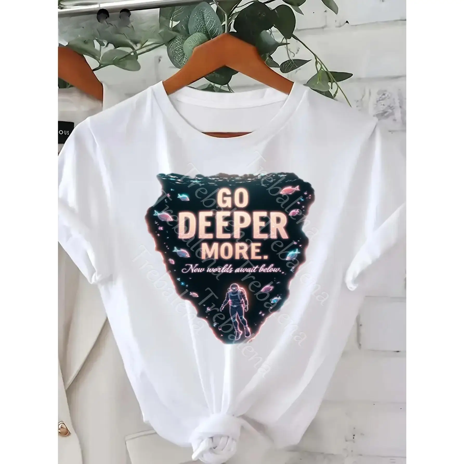 

Go Deeper More Graphic T-shirt for Women Diver Print Slogan Tee Ocean Exploration Loose Summer Tops