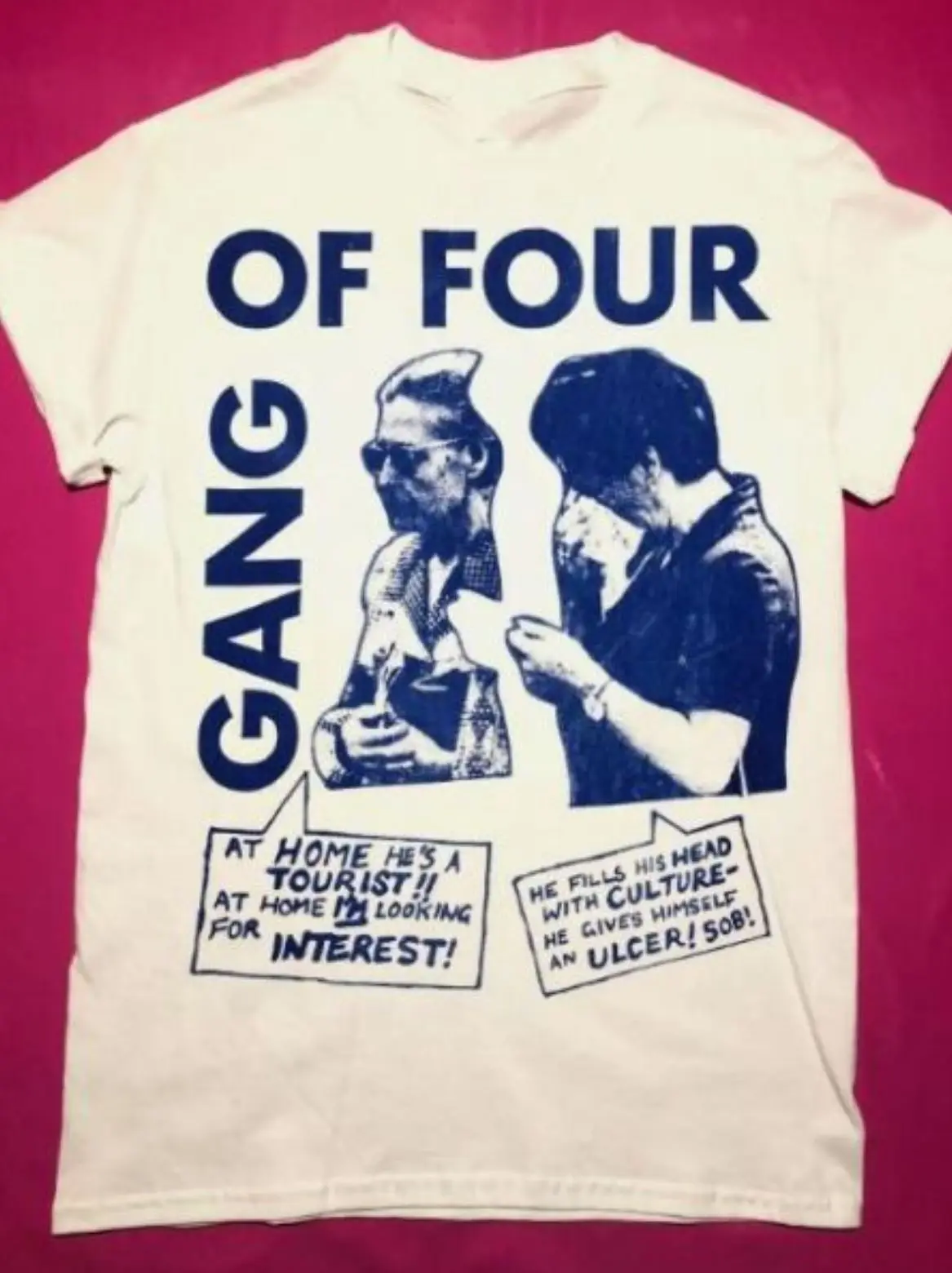 Gang of Four at Home He's a Tour Gift For Fan S to 5XL T-shirt