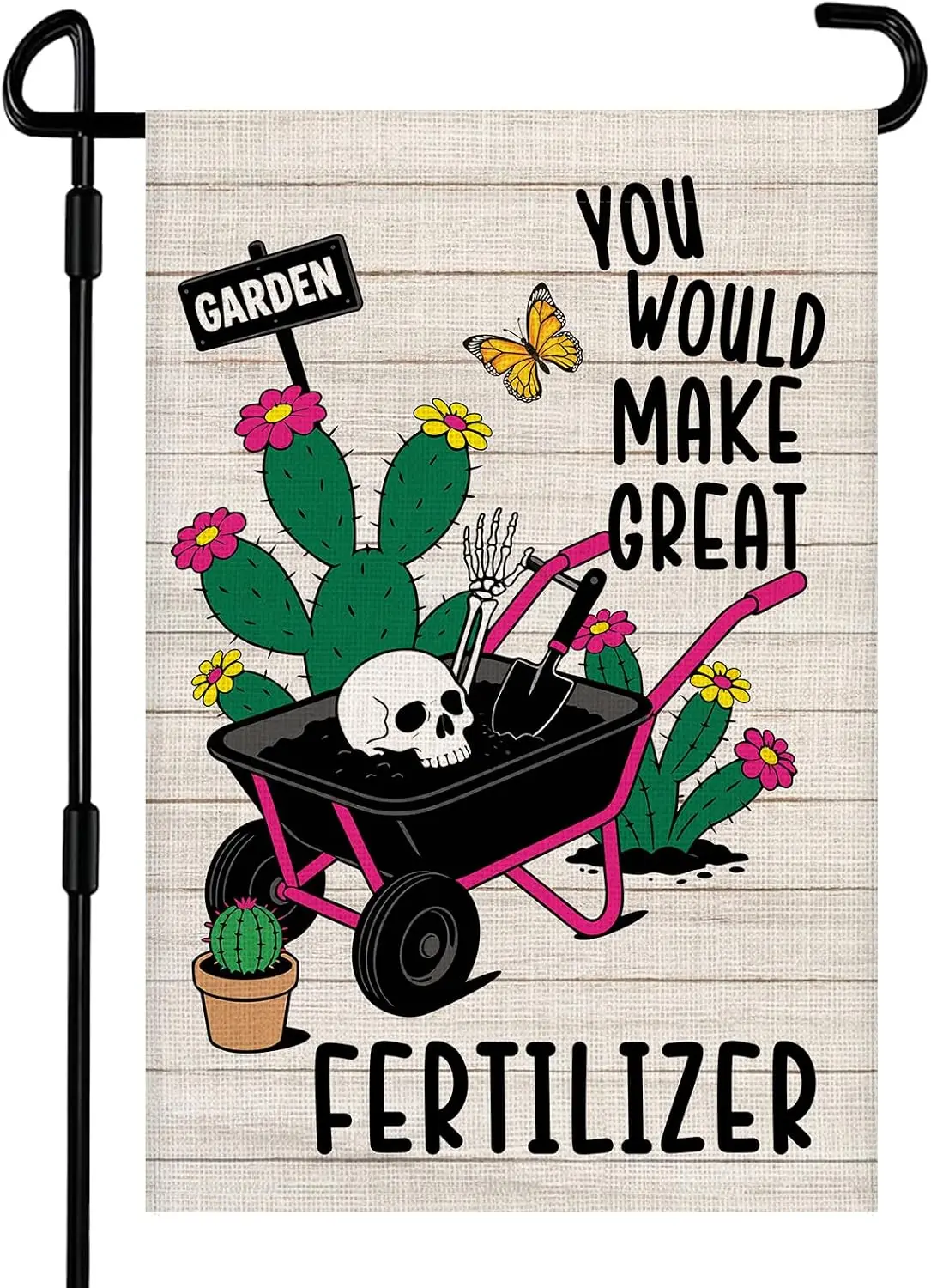 You Would Make Great Fertilizer Garden Flag 12x18 Inch Double Sided Burlap Funny Cactus Skull Skeleton Decor for Yard, Farmh kkz