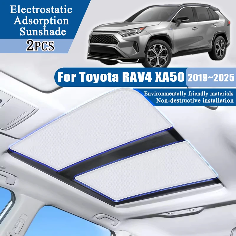 

Sunroof Sunshade For Toyota RAV4 RAV 4 XA50 2019~2025 2022 2023 Car Electrostatic Adsorption Accessories Anti-UV Visors Parts